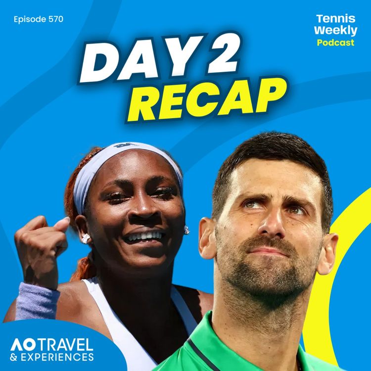 cover art for Australian Open Day 2 - Djokovic hits 100 wins as Gauff makes strong start!