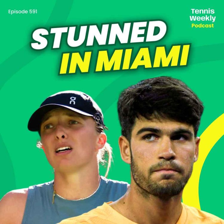 cover art for Alcaraz upset in Miami, Swiatek splits with coach + Sinner and Sabalenka on for Double