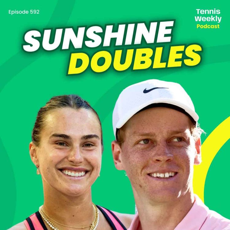 cover art for Sinner and Sabalenka win historic 'Sunshine Double' + CLAY season predictions! 