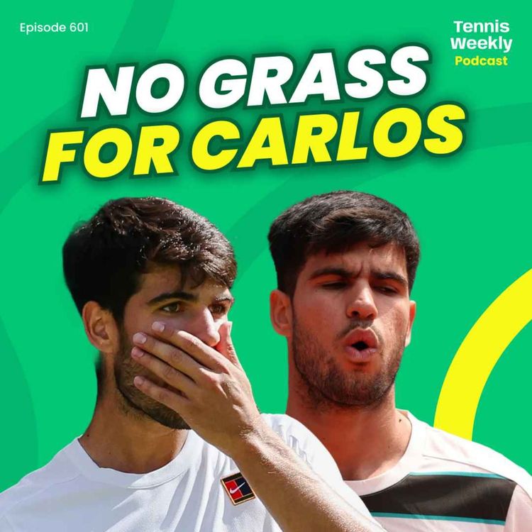 cover art for BREAKING NEWS: Alcaraz to miss Wimbledon as well as Roland-Garros! 