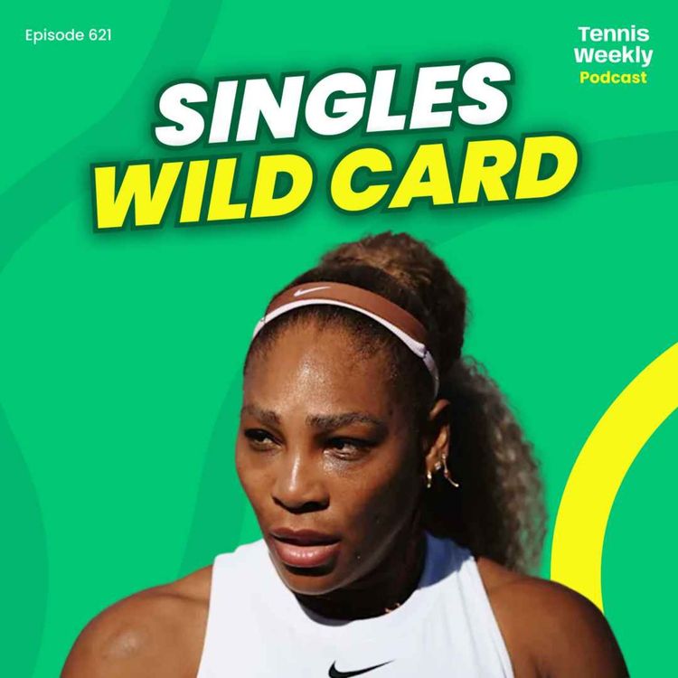 cover art for Serena Williams to play Wimbledon singles, Draper + Murray in action + Vondrousova ban!