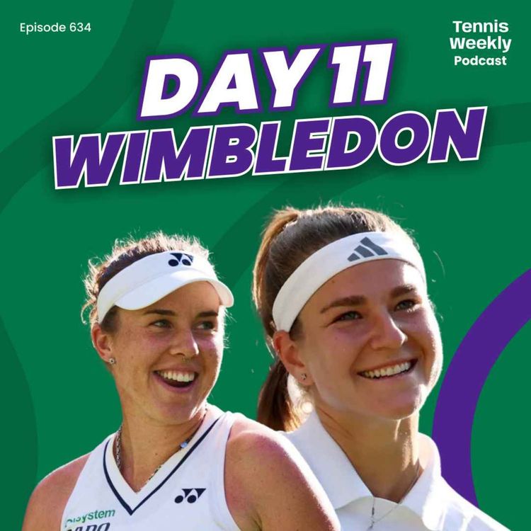 cover art for Wimbledon Day 11 - Muchova saves match point to defeat Gauff in epic as Noskova sets up an all Czech final!