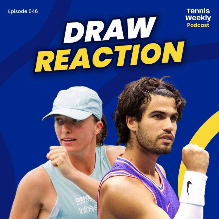 cover art for US Open Preview! Alcaraz's lucky draw, Swiatek vs Rybakina AGAIN + can Sabalenka stay at No.1?