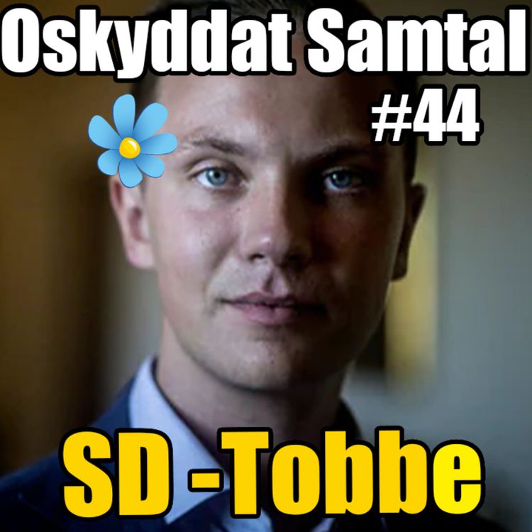 cover art for 44. Israel, Återvandring & Knark - Tobias Andersson (SD)