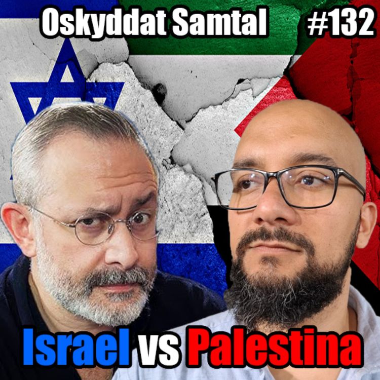 cover art for 132. Israel VS Palestina Debatt - Aron Flam VS Amr El-Hossiny