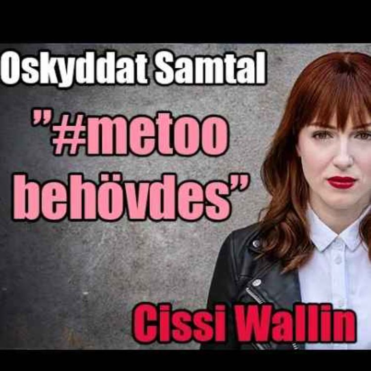 cover art for 155. Feminism, Förtal & Metoo - Cissi Wallin