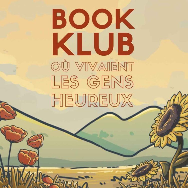 cover art for Book Klub — Où vivaient les gens heureux, avec Kalindi Ramphul