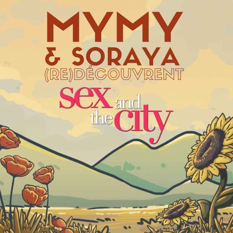 cover art for Mymy & Soso (re)découvrent Sex & the City