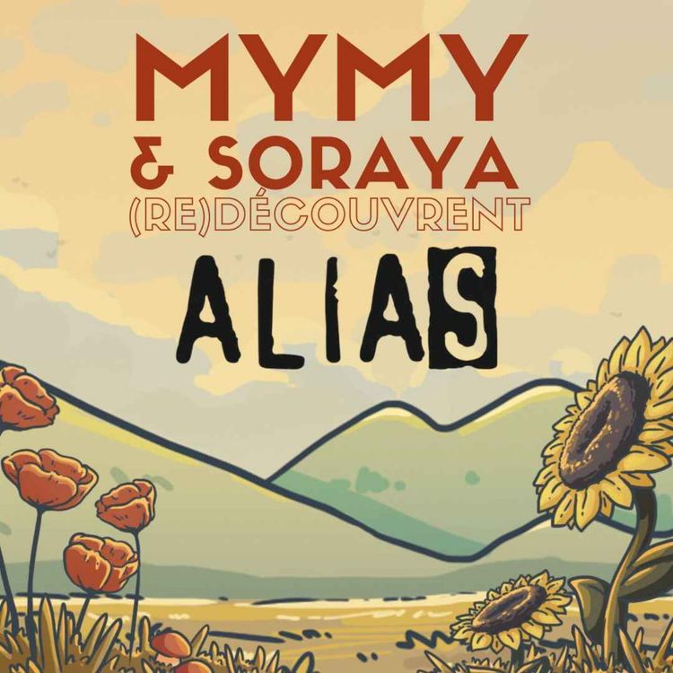 cover art for Mymy & Soso (re)découvrent Alias