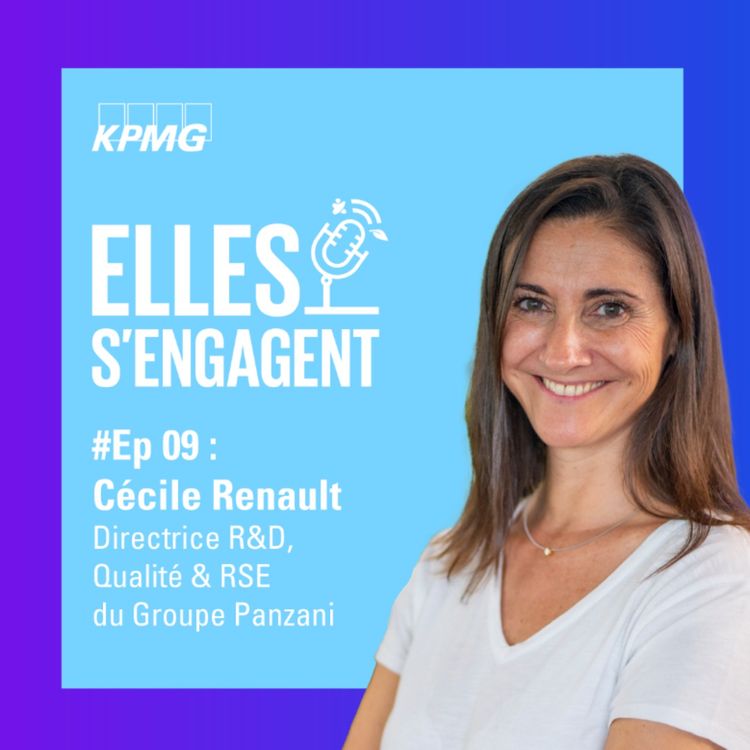 cover art for #9 "S’engager pour une alimentation plus durable" avec Cécile Renault, Directrice R&D, Qualité & RSE du Groupe Panzani