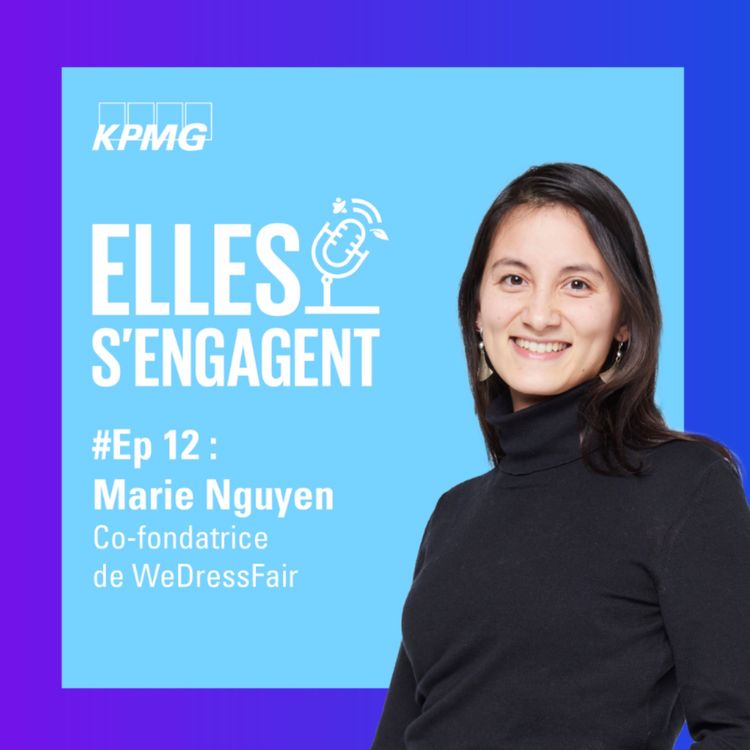 cover art for #12 "Comment s’assurer qu’une marque de vêtements est responsable ?" avec Marie Nguyen co-fondatrice de WeDressFair