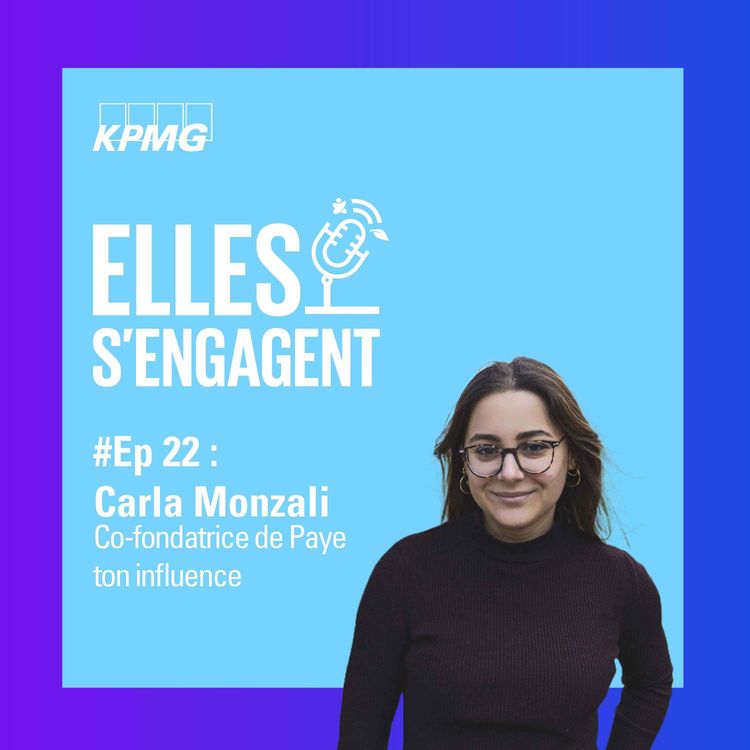 cover art for #22 L'influence responsable avec Carla Monzali co fondatrice de Paye Ton Influence