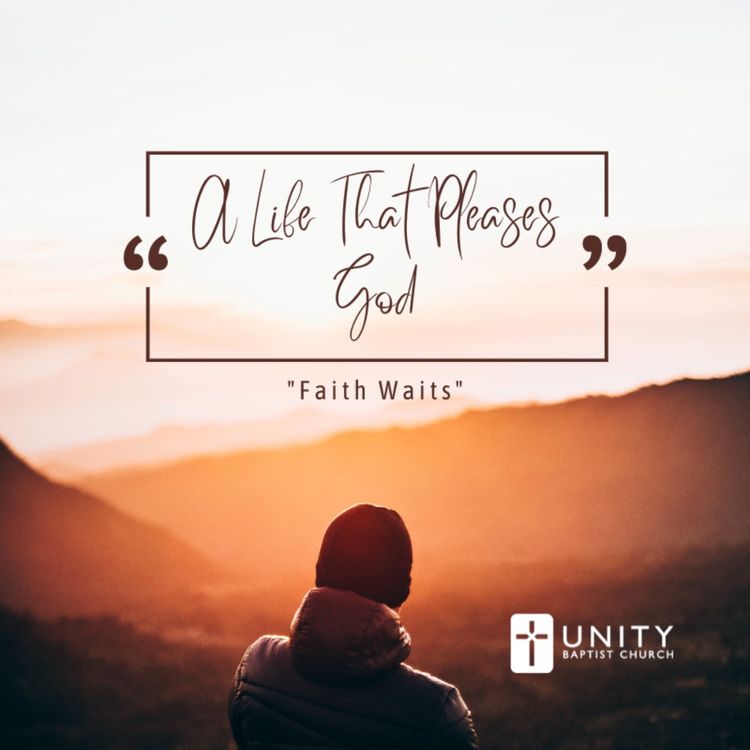 cover art for A Life That Pleases God: Faith Waits