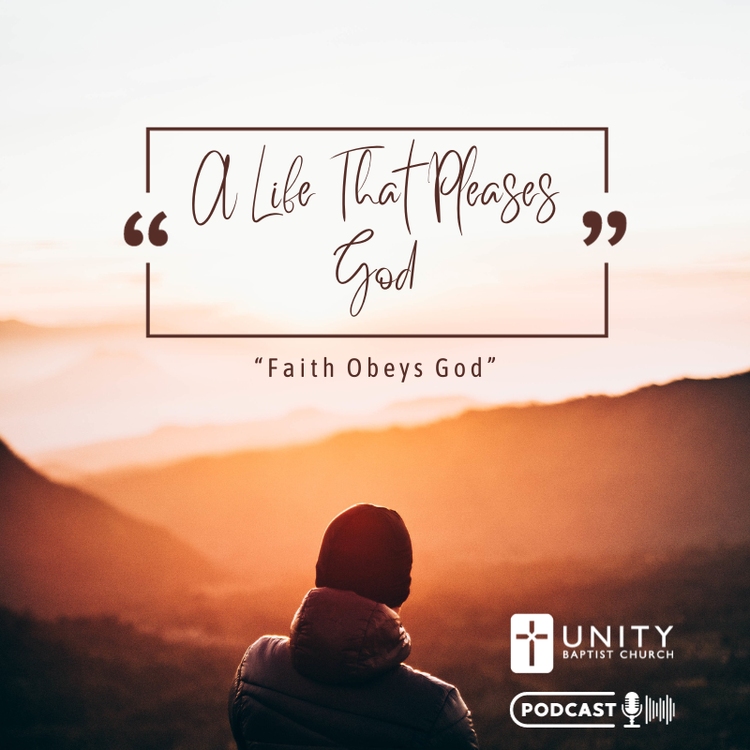 cover art for A Life That Pleases God: Faith Obeys God