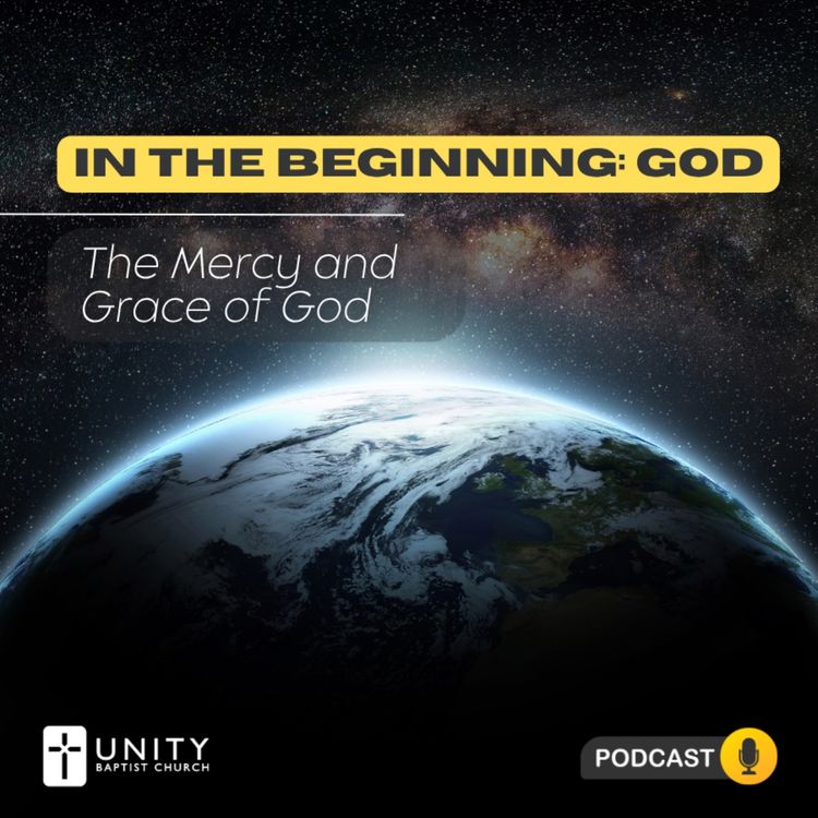 cover art for In the Beginning: God | The Mercy and Grace of God