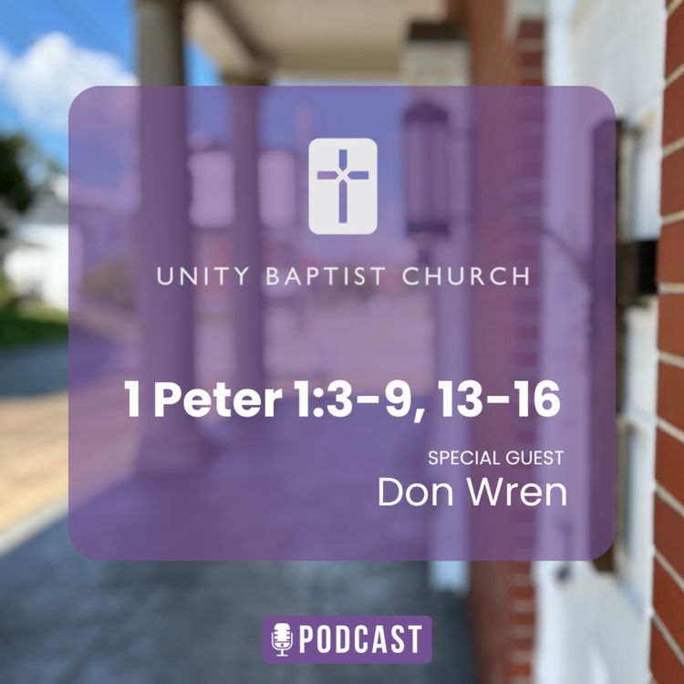 cover art for Special Guest | Don Wren: 1 Peter 1:3-9, 13-16