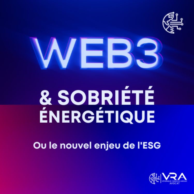 cover art for Web3 et sobriété énergétique ou le nouvel enjeu de l'ESG