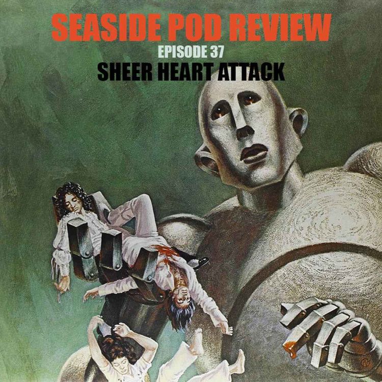 Sheer Heart Attack - Seaside Pod Review (A Queen Podcast) | Acast