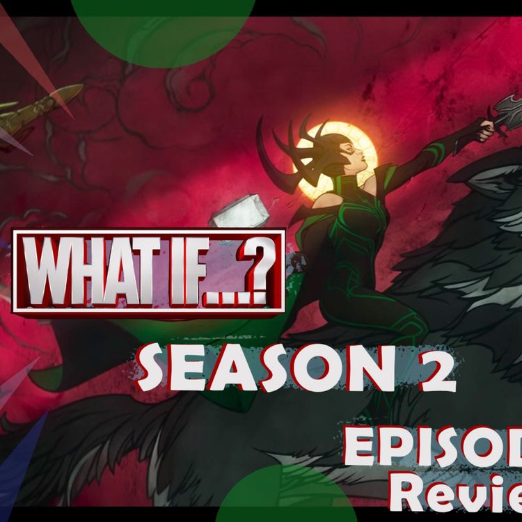 cover art for What If S2 E7 Review
