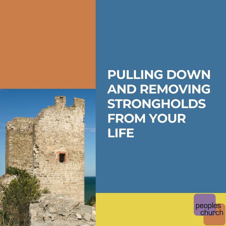 cover art for Pulling Down and Removing Strongholds from Your Life