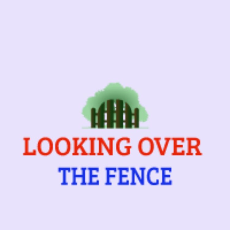 cover art for Looking Over The Fence Ep 2. Monarchy and Voting Age 