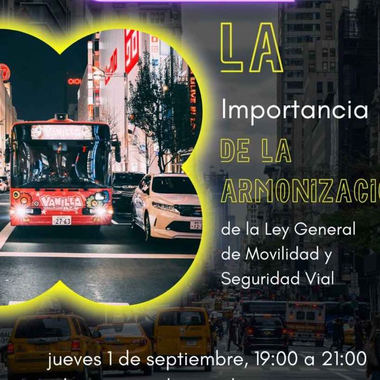 cover art for La importancia de la Armonización de la #LeyMovilidadSegura en los estados (México)