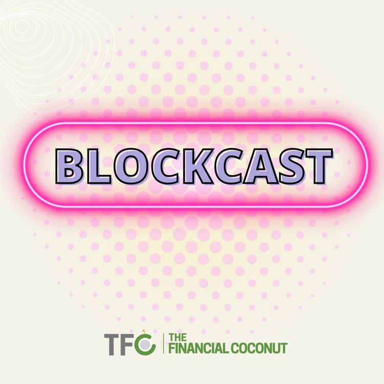 cover art for Is $120K Possible For Bitcoin? How Long Do We Have To Wait? [Blockcast 30]