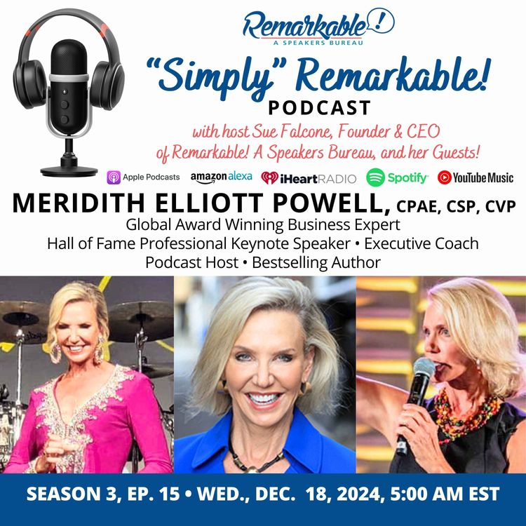 cover art for “Simply” Remarkable! with returning guest, Meridith Elliott Powell, CPAE, CSP, CVP