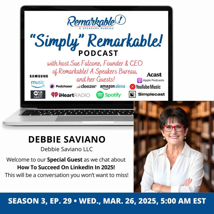 cover art for “Simply” Remarkable! with Debbie Saviano, LinkedIn Advocate!