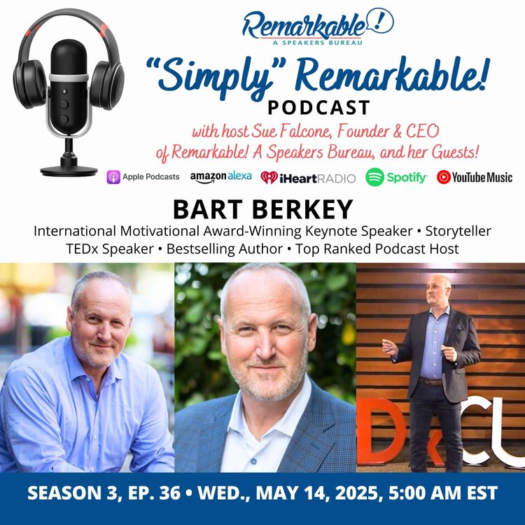cover art for “Simply” Remarkable! returning guest, Bart Berkey, “Most People Don’t”