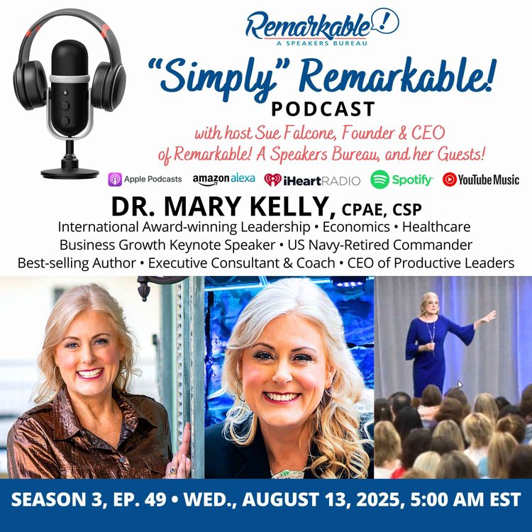 cover art for “Simply” Remarkable! & returning guest, Cdr. Dr. Mary Kelly, “Lead Confidently”