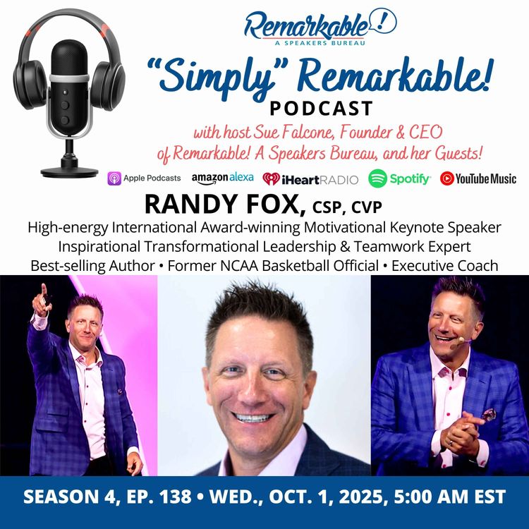 cover art for “Simply” Remarkable! & returning guest & executive coach, Randy Fox