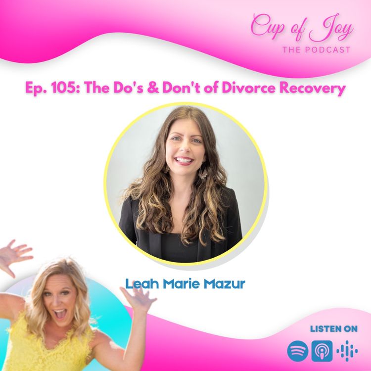 cover art for 105: Do's and Don'ts of Divorce Recovery 