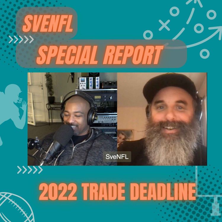 cover art for SveNFL Special Report: 2022 Trade Deadline