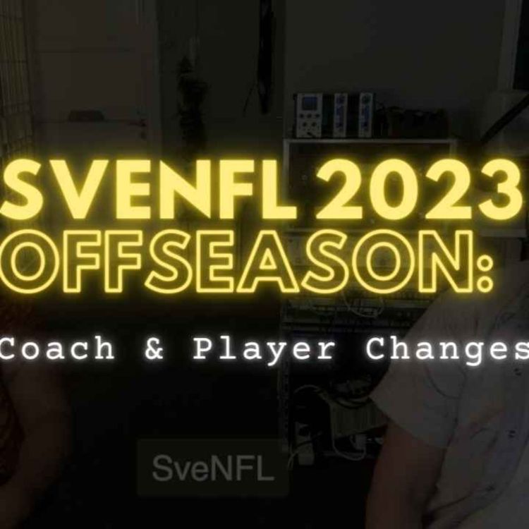 cover art for SveNFL 2022 Offseason Update: Coach & Player Changes