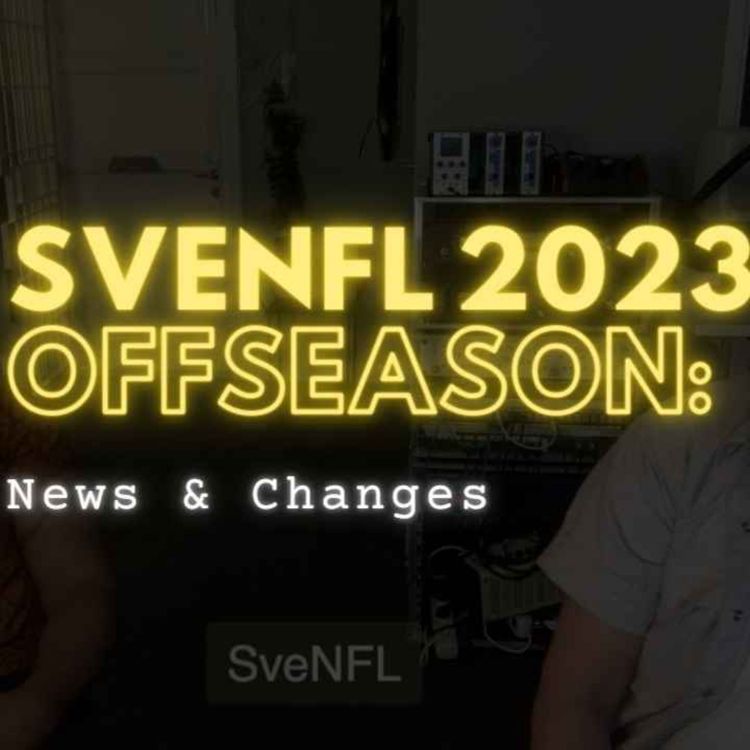 cover art for SveNFL 2023 Offseason Update: News & Changes