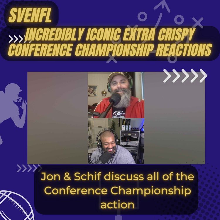 cover art for SveNFL 2023 Incredibly Iconic Extra Crispy Conference Championship Game Reactions