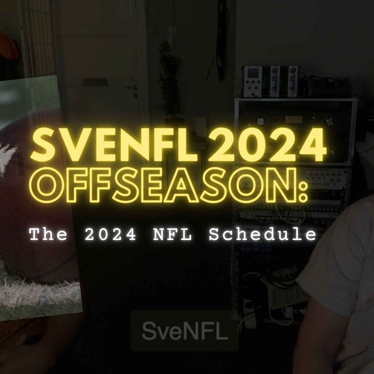 cover art for SveNFL 2024 Offseason: Schedule Release