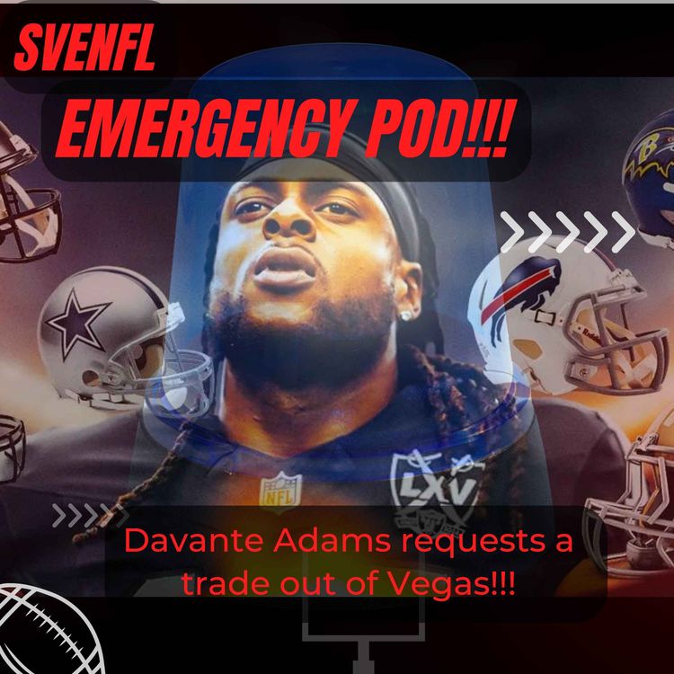 cover art for SveNFL EMERGENCY POD!!! Davante Adams Trade Request