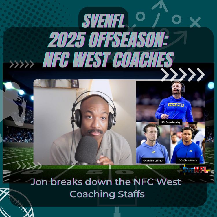 cover art for SveNFL 2025 Offseason: NFC West Coaching Staffs