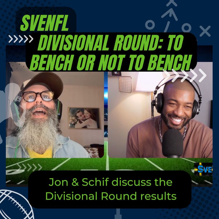cover art for SveNFL Divisional Round Reactions: To Bench, Or Not to Bench