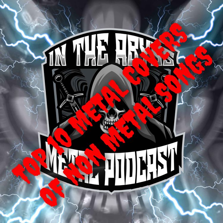 cover art for Episode 38 - Top 10 Metal Covers Of Non Metal Songs
