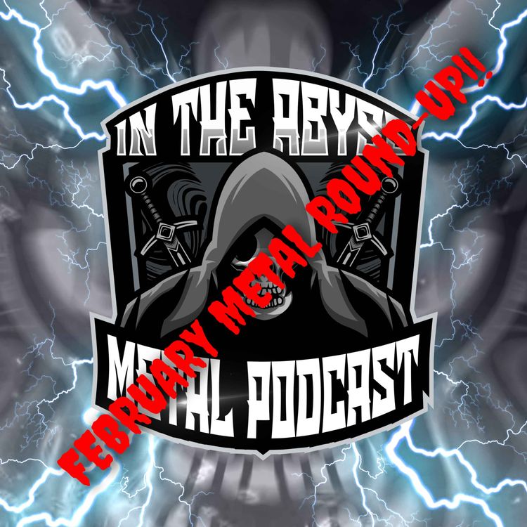 cover art for Episode 39 - February Metal Round-Up