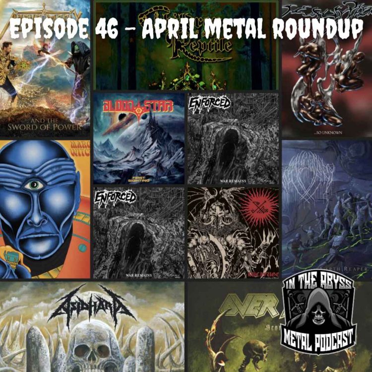 cover art for Episode 46 - April Metal Round-Up