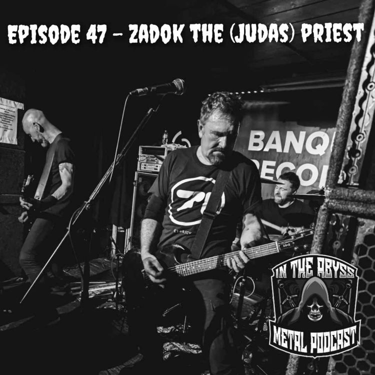 cover art for Episode 47 - Zadok The (Judas) Priest