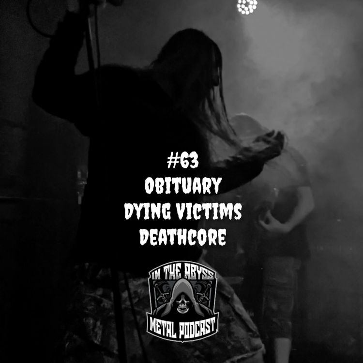 cover art for #63 - Obituary. Dying Victims. Deathcore.
