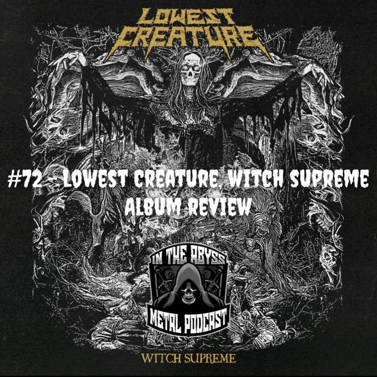 cover art for #72 - Lowest Creature, Witch Supreme Album Review