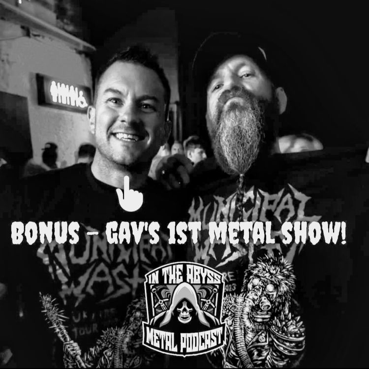 cover art for Bonus Episode - Gav's First Metal Show!