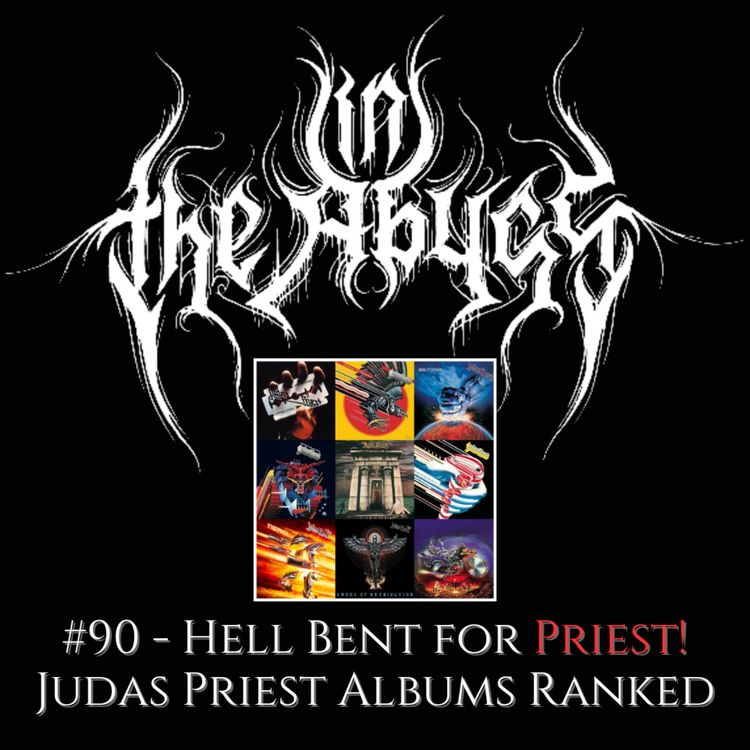 cover art for #90 - Hell Bent For Priest! Judas Priest Albums Ranked