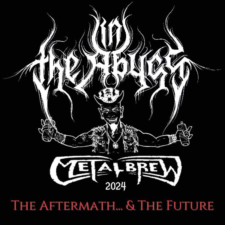 cover art for Metalbrew 2024 - The Aftermath & The Future
